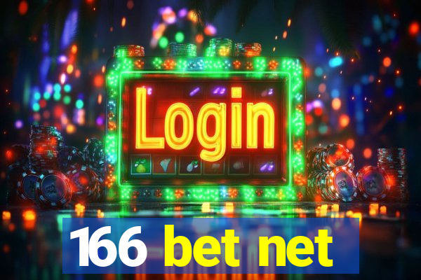 166 bet net